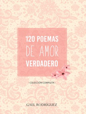 cover image of 120 Poemas de amor verdadero. Colección completa.